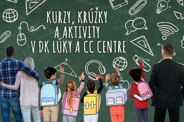 KRÚŽKY, KURZY A AKTIVITY V DK LÚKY A CC CENTRE 2023