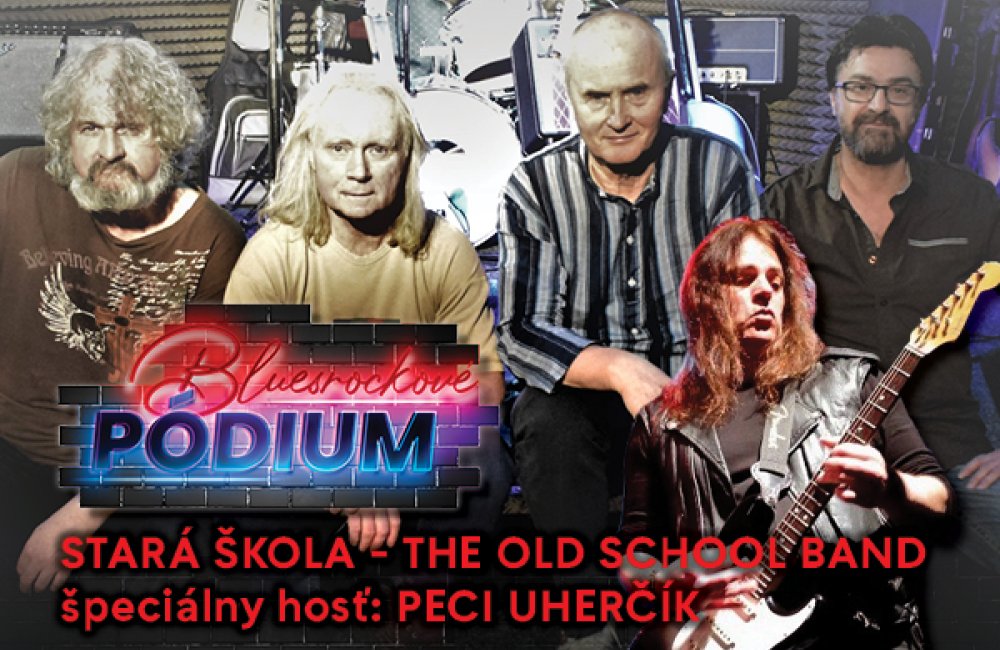 BLUESROCKOVÉ PÓDIUM / IVAN ČEREDEJEV A STARÁ ŠKOLA + HOSŤ PECI UHERČÍK
