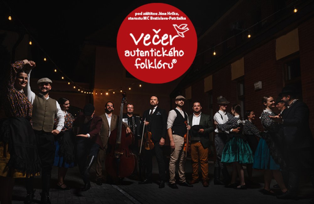 VEČER AUTENTICKÉHO FOLKLÓRU / RASLAVICE