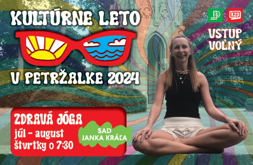 KULTÚRNE LETO V PETRŽALKE / ZDRAVÁ JÓGA