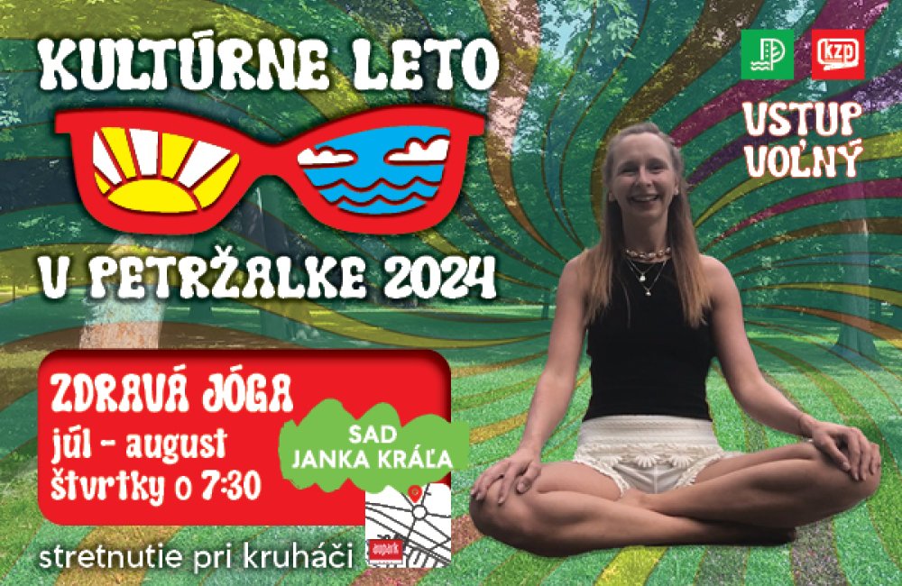 KULTÚRNE LETO V PETRŽALKE / ZDRAVÁ JÓGA