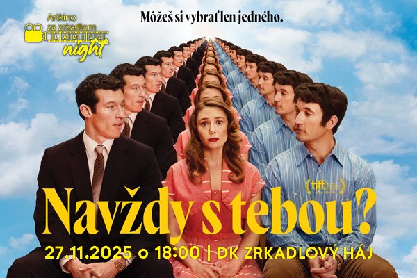 LADIES NIGHT: NAVŽDY S TEBOU?