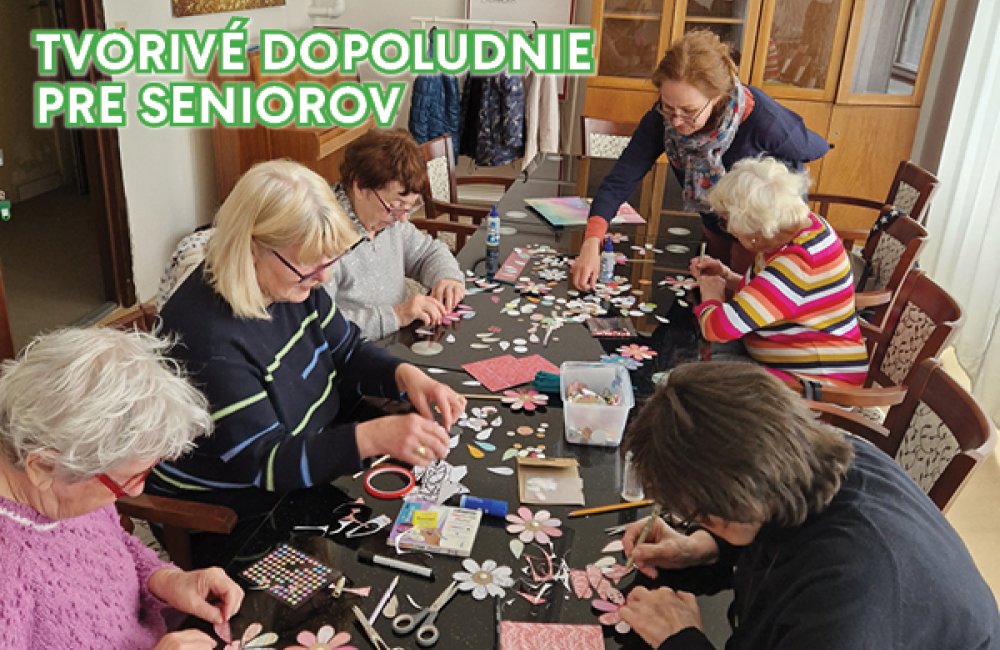 TVORIVÉ DOPOLUDNIE PRE SENIORKY A SENIOROV