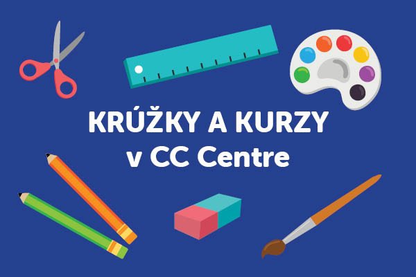 KRÚŽKY A KURZY V CC CENTRE
