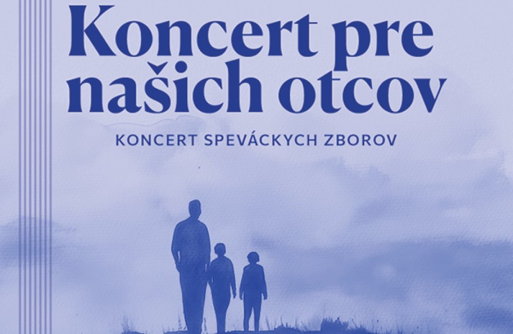 KONCERT PRE NAŠICH OTCOV
